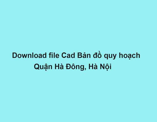 bản đồ quy hoạch quận hà đông