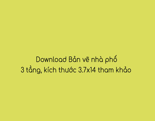 bản vẽ cad nhà phố 3 tầng 3.7x14
